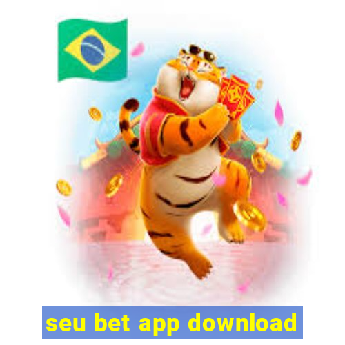 seu bet app download